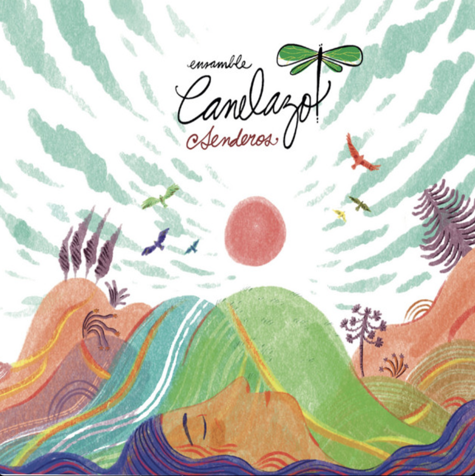 Ensamble Canelazo – Senderos